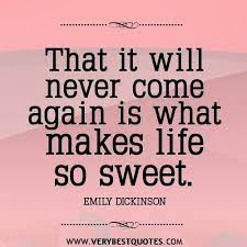 Makes Life So Sweet Sweet Quotes Sweet Life Quotes Life Quotes