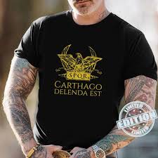 Adrian goldsworthy reviews carthage must be destroyed. Ancient Roman Quote Spqr Eagle Carthage Must Be Destroyed Shirt