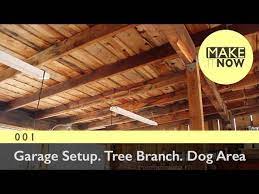 Kids, throw lots of dinner parties, play in a garage band, or lead a hectic life. 001 Garage Setup Tree Branch Dog Area Youtube