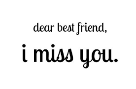 Jab jaga rehta hun, miss you status in hindi. Dear Best Friend I Miss You Miss You Friend Quotes Miss You Funny Best Friend Miss You