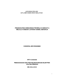 Kontrak kerja proyek konstruksi 7.berikut ini contoh contoh laporan mingguan proyek kontrakto masa pemeliharaan dan jaminan konstruksi 9. Contoh Laporan Projek Diploma Kemahiran Malaysia Rass Naa