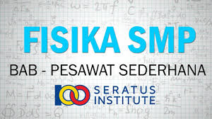 Menjelaskan pesawat sederhana yang yang dapat iix:n1imt pekerjaan iebih mudah dan. Pesawat Sederhana Fisika Smp Kelas 8 Youtube
