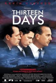 I wish hollywood would step up to the plate and make these movies instead of fast & furious 47. Thirteen Days 2000 Rotten Tomatoes