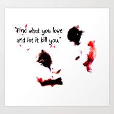 Find What You Love And Let It Kill You Pin On My Joker