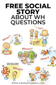 View questions in all grades. Free Social Story For Teaching Wh Questions And Next Comes L Hyperlexia Resources