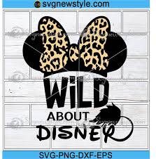 Leopard Print Svg Inspired By Disney Svg Wild About Disney Svg Animal Kingdom Svg 2021 Disney Trip Svg Minnie Mouse Svg Svg New Style