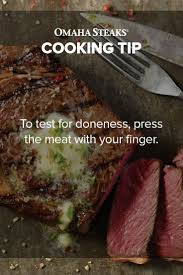 Rare Meat Will Be Soft And Wobbly Medium Will Have A Springy Firmness And Well Done Will Feel Very Cooking The Perfect Steak Steak Cooking Times Omaha Steaks