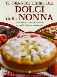 Questo ciambellone bianco e nero bimby mi ricorda i dolci di volta, quelli che si preparavano per la colazione della domenica mattina, giorno del riposo, giornata in cui tutti gli orari erano più rilassati e ci si poteva. Amazon It Il Grande Libro Dei Dolci Della Nonna Torte Biscotti Dolci Al Cucchiaio Le Migliori Ricette Tradizionali Aa Vv Dix Libri