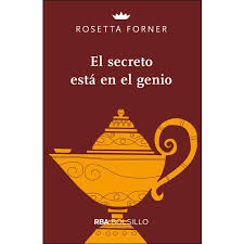 El libro el secreto en este libro aprenderás a utilizar el secreto en todos los aspectos de tu vida: El Secreto Esta En El Genio Autor Rosetta Forner Veral Pdf Espanol Gratis