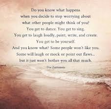 Best Thing You Can Do For Yourself Stop Worrying About What People Think People S Opinion Of You Doesn T Determine Your Valu Words Quotes Wonderful Words