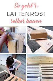 So Kannst Du Dein Diy Lattenrost Selber Bauen Vom Landleben Lattenrost Selber Bauen Latte