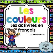 Kindergarten is where kids learn to socialize through play, so naturally playing games is an excellent way for young kids to pick up english as well. Les Couleurs French Activities For Teaching Colours Colors Teaching Colors French Activities Teaching French