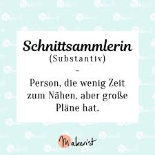 Schnittsammlerin Spruch Fur Nahen Fans Via Makerist De Spruche Lebensweisheiten Spruche Nahen Spruch