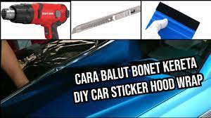 Check spelling or type a new query. Diy Cara Balut Bonet Car Hood Wrap Gloss Black Sticker Vinyl Application Kereta Dot Info Youtube
