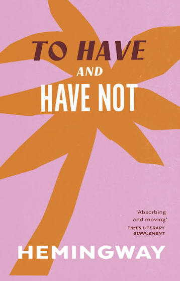 To Have and Have Not by Ernest Hemingway - Penguin Books Australia