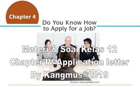 Soal application letter kelas 12 essay. Materi Dan Soal Lengkap Kelas 12 Chapter Iv Application Letter Bahasa Inggris Smp Mts
