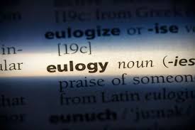 Eulogy synonyms, eulogy pronunciation, eulogy translation, english dictionary definition of eulogy. What Do You Say In A Eulogy Korban Funeral Chapel Blog