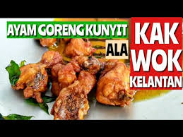 Resepi gulai ayam kak wok nasi berlauk ayam. Ayam Goreng Ala Kakwok Kelantan Masakan Kelantan Youtube