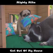 Click the mike coloring pages to view printable version or color it. Mighty Mike Compilation Mighty Mike Get Out Of My House Facebook