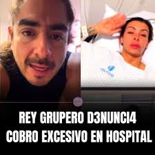 🚨🚨🚨 Rey Grupero llevó de emergencia a su pareja Nanda al hospital  Dalinde por un fuerte dolor estomacal, pero denunció que intentaron  cobrarle 14 mil pesos por estudios que, según él, no