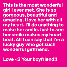 You are the reason why i. This Is The Most Wonderful Girl I Ever Met She Is So Gorgeous Beautiful And Amazing