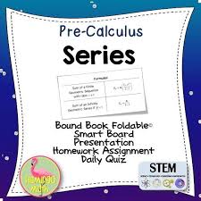 Students Will Be Able To Use Sigma Notation And Find Finite Sums Of Terms In Arithmetic And Geometric Sequences They Will Precalculus Calculus Secondary Math