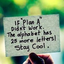 Check out best my life as an alphabet quotes by various authors like barry jonsberg along with images, wallpapers and posters of them. If Plan A Didn T Work The Alphabet Has 25 More Letters Stay Cool You Ve Got This Http Rhapsodystrategies Com You Kno Work Quotes Up Quotes Quotes