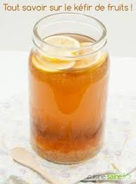 Tout Savoir Sur Le Kefir De Fruits Recette Kefir De Fruit Kefir Blog Cuisine Saine