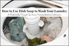 Can I Use Dish Soap To Wash Clothes Laundry Detergent Recipe Dish Soap Washing Clothes