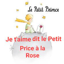 Elles ressemblaient toutes à sa fleur. Je T Aime Dit Le Petit Le Beau Doit Etre Notre Monde Facebook