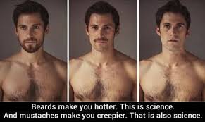 Beards Hot Mustache Creepy This Is Science Imgur