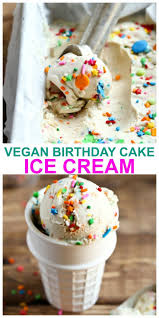 Birthday Cake Flavored Ice Cream Vegan Vanilla Birthday Cake Ice Cream Recipe In 2020 Ice Cream Birthday Cake Vegan Ice Cream Recipe Vegan Birthday Cake