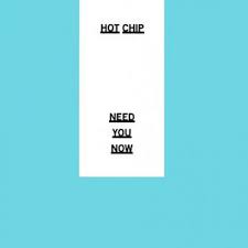 Need You Now Hot Chip Song Wikipedia