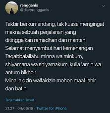 Takbir Berkumandang Tak Kuasa Mengingat Makna Sebuah Perjalanan Yang Ditinggalkan Ramadhan Dan Mantan Selamat Kata Kata Motivasi Kata Kata Indah Kutipan Buku