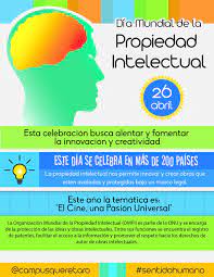 Celebrado En Mas De 200 Paises El Dia Mundial De La Propiedad Intelectual Busca Alentar Y Fomentar La Innovacion Y Creatividad Sentidohumano Te Ios Messenger