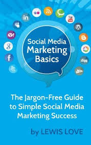 Social Media Marketing Basics The Jargonfree Guide To Simple Social Media Marketing Success Social Media Marketing Media Marketing Pinterest For Business