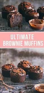 Ultimate Brownie Muffins Pretty Simple Sweet Recipe Ultimate Brownies Brownie Muffins Muffin Recipes