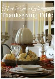 Place a row of pumpkins, pears, and candles down your below is a kids' thanksgiving table i did a few years ago just for fun. How To Set A Glamorous Thanksgiving Table The Design Twins