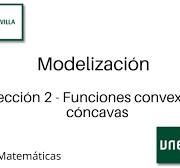 Lección 2 - Funciones convexas y cóncavas | Modelización | UNED