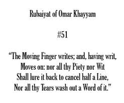 The Moving Finger Writes And Having Writ Moves On Rubaiyat Of Omar Khayyam Grandmother Quotes Rubaiyat Of Omar Khayyam Silence Quotes