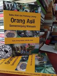 There are a lot of 'pantang larang' (taboos) that surround us especially because we have different races in our community. Buku Adat Dan Pantang Larang Orang Asli Semenanjung Malaysia Suku Urang Huluk Jakun Johor Books Stationery Books On Carousell