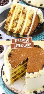 Tiramisu Layer Cake Your Favorite Italian Dessert In Cake Form Recipe Cake Recipes Desserts Gourmet Cakes