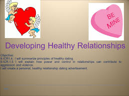 But boundaries are the difference between something healthy like closeness, and something unhealthy like codependency. Date Developing Healthy Relationships Objective 9 Icr1 4 I Will Summarize Principles Of Healthy Dating 9 Icr 1 5 I Will Explain How Power And Control Ppt Download