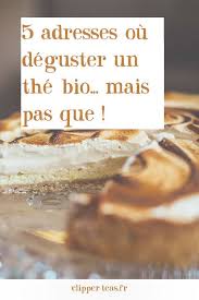 Nantes Toulouse Marseille Lyon Paris Notre Article Vous Livre 5 Adresses Precieuses The Bio Adresse Infusion Bio