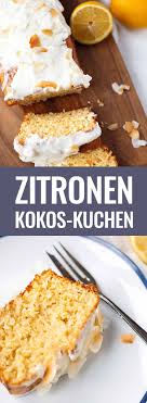 Zitronen Kokos Kuchen Mit Zitronigem Creme Fraiche Topping Kochkarussell Rezept Lecker Kuchen Rezepte Einfach Lecker Backen
