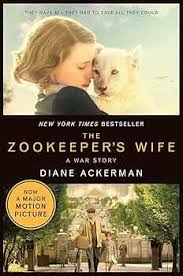 The Zookeeper's Wife: A War Story (Movie Tie-in Editions): Ackerman, Diane:  9780393354256: Amazon.com: Books