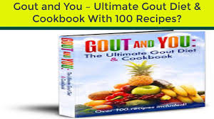 Gout and You review – Ultimate Gout Diet Cookbook With 100 Recipes