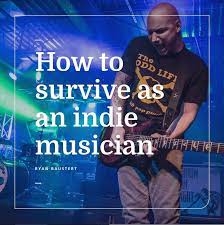 How To Survive As An Indie Musician — Throw The Fight