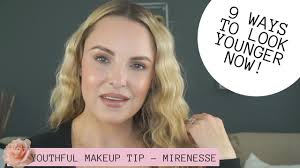 9 WAYS TO LOOK YOUNGER NOW USING MAKEUP || Tips & Tricks for 30+ Using  Mirenesse