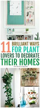 11 Unexpected Ways To Decorate Your Home With Plants Decorating Your Home Easy Home Decor Wall Decal Sticker